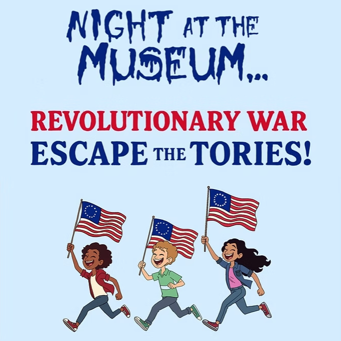 Night at the Museum...Celebrate America's 250th!