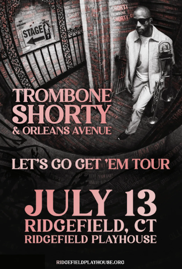 TROMBONE SHORTY &  ﻿ORLEANS AVENUE:  LET'S GO GET 'EM TOUR