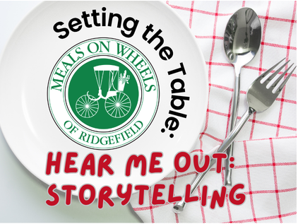 HEAR ME OUT: SETTING THE TABLE” IN PARTNERSHIP WITH MEALS ON WHEELS