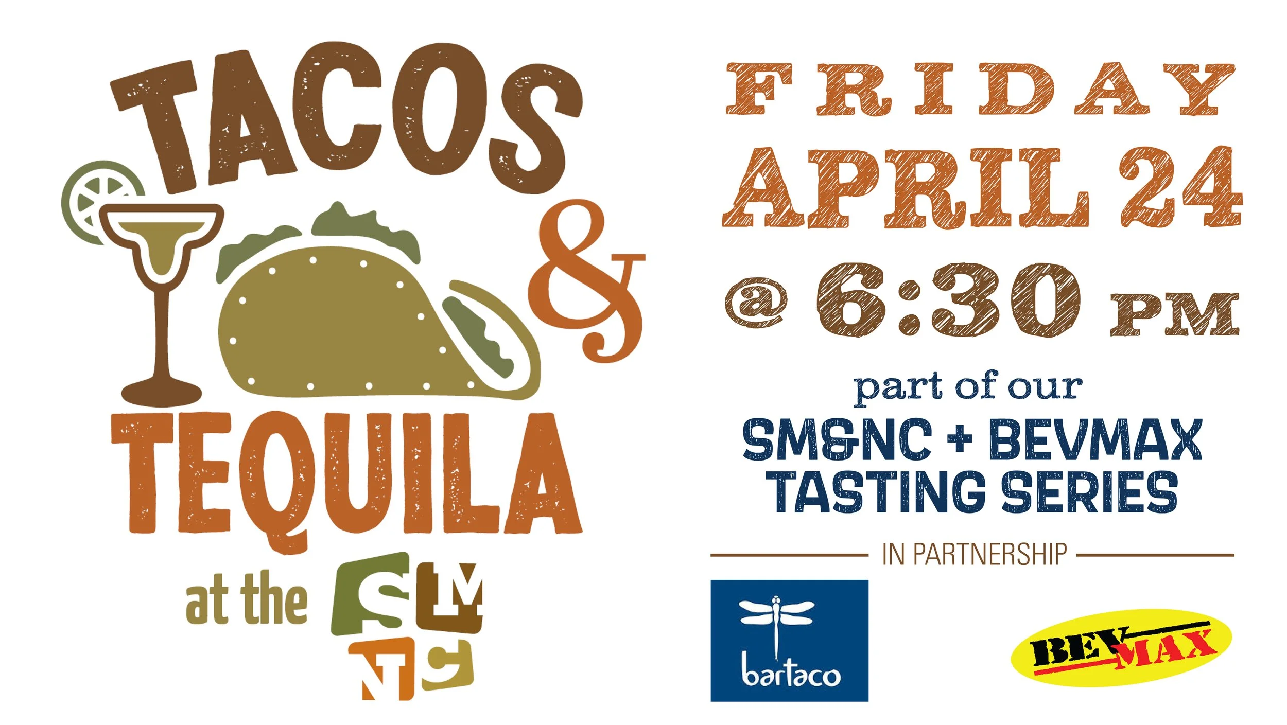 Tacos & Tequila at the SM&NC
