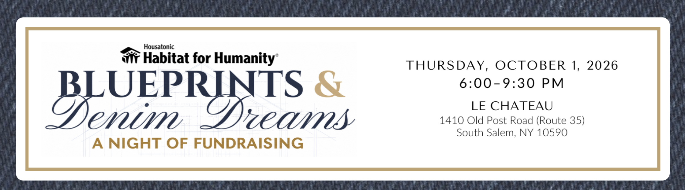 Housatonic Habitat for Humanity | Blueprints & Denim Dreams, A Night of Fundraising (Gala)