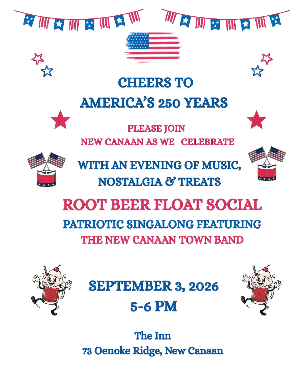 Root Beer Social and Patriotic Sing Along with The New Canaan Town Band at The Waveny Inn.