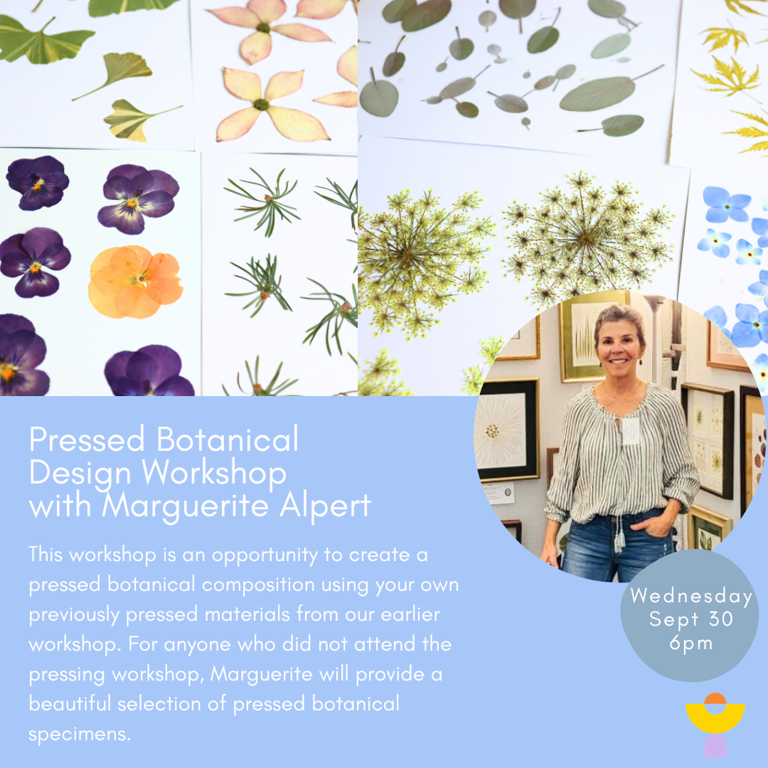 Pressed Botanical Design Workshop with Marguerite Alpert