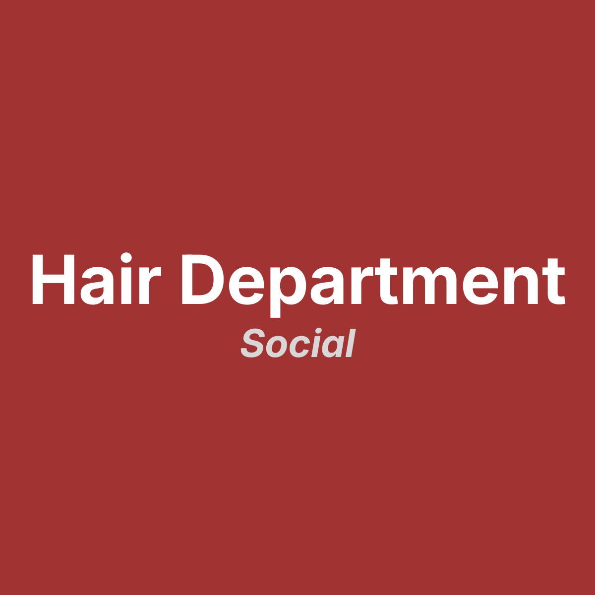 Hair Department Social