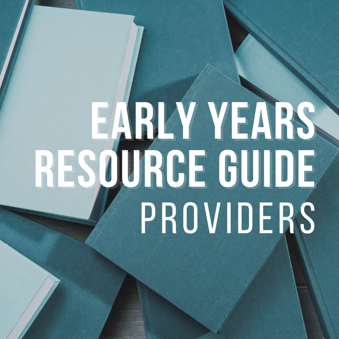 Early Years Resource Guide: Providers