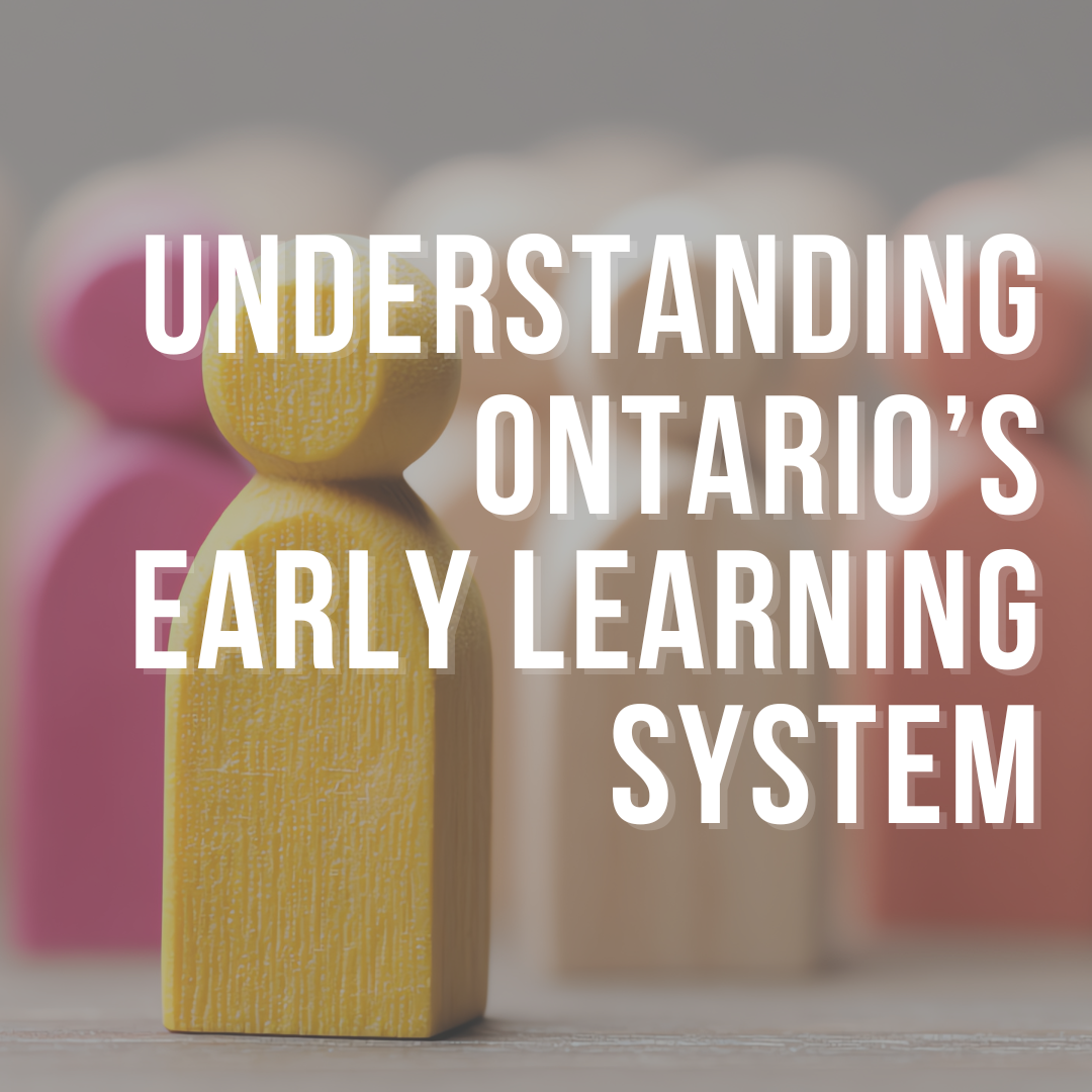 Understanding Ontario's Early Learning System