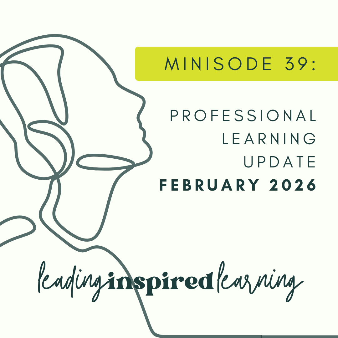 Minisode: 39 - February 2026 Professional Learning Update