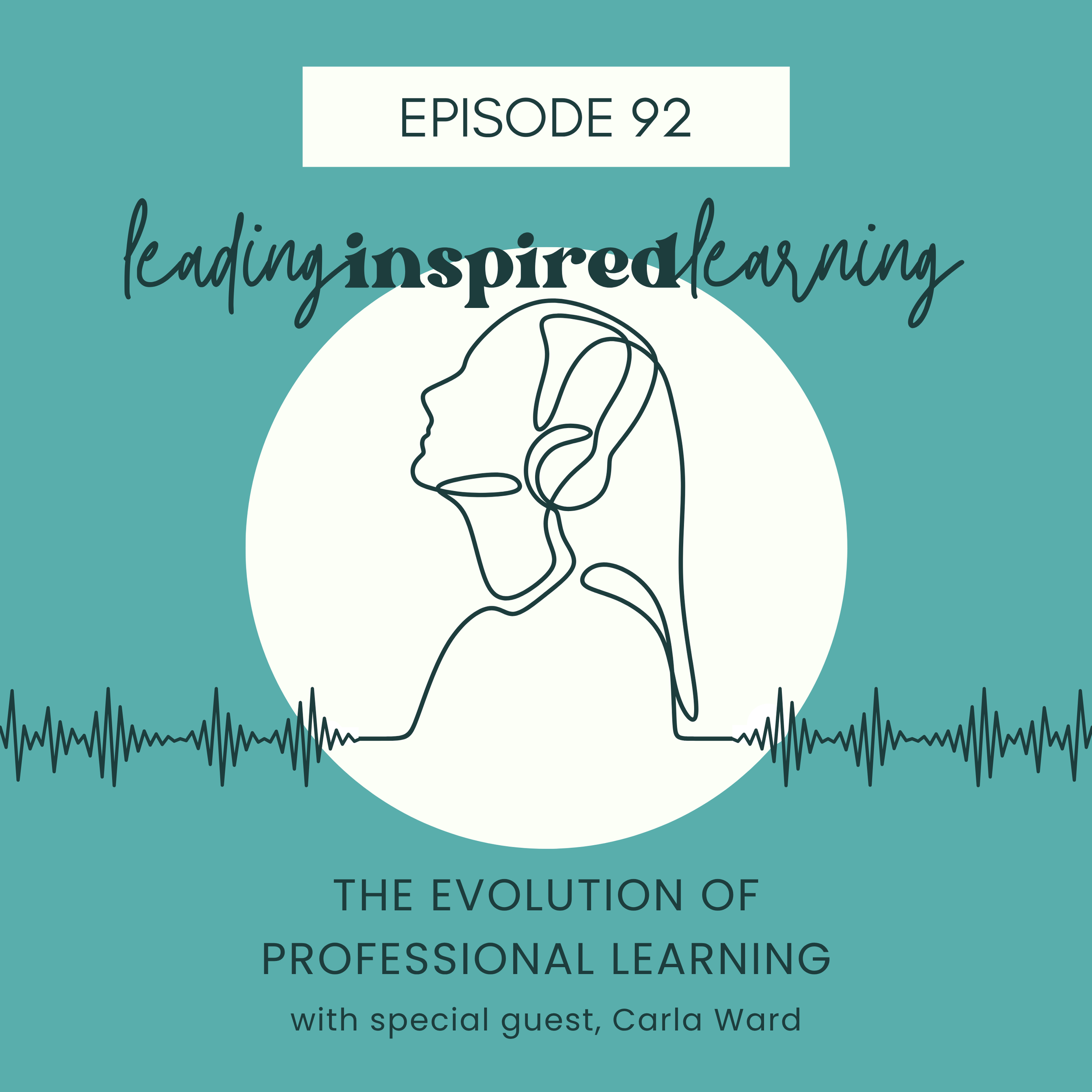 Ep: 92 - The Evolution of Professional Learning