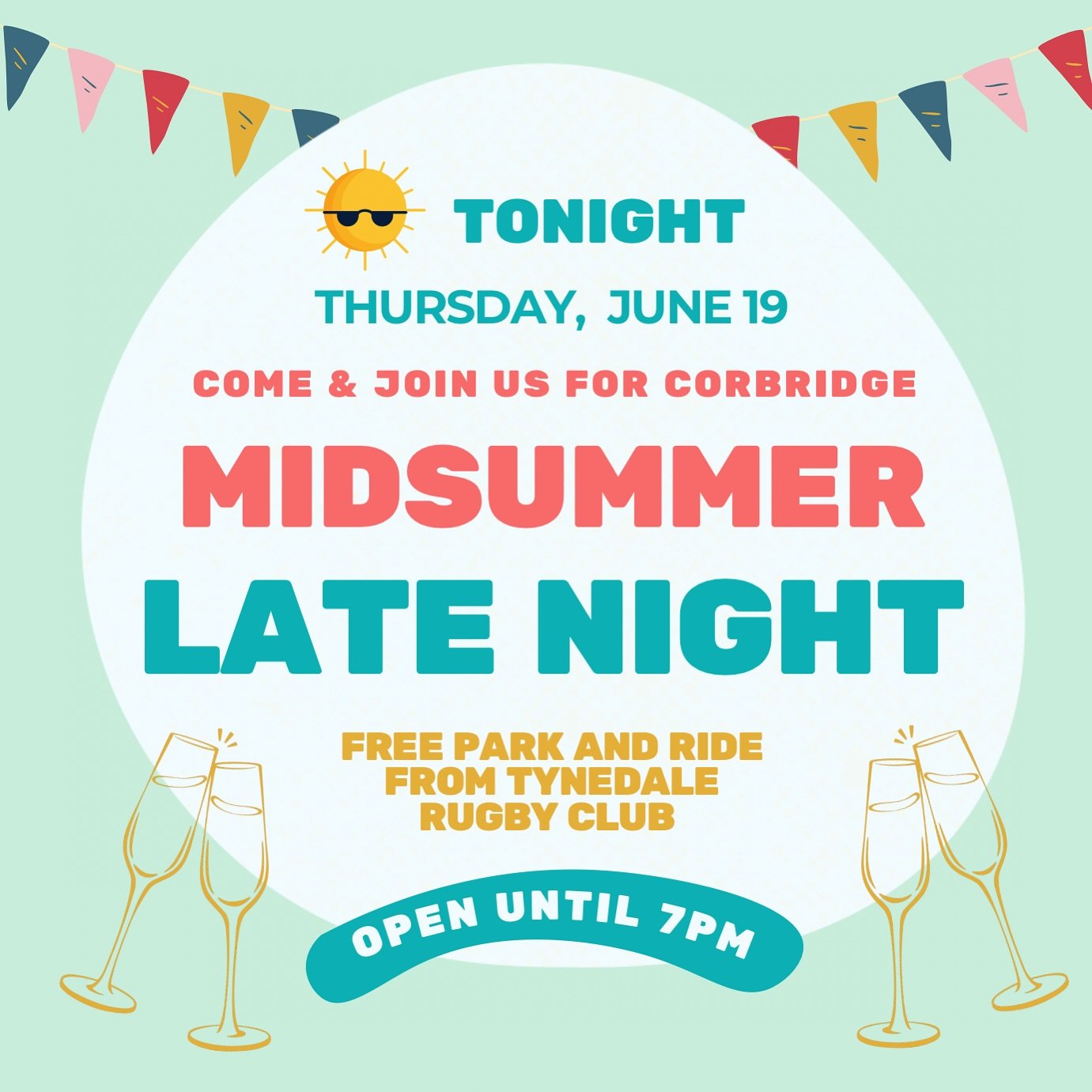 Today - Fabulous weather for the Corbridge midsummer evening! Open until 7pm! 🥂