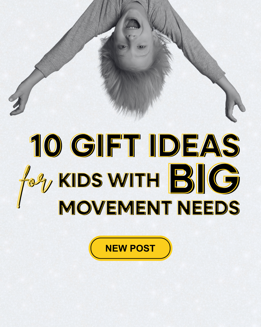10 Gift Ideas for Kids with BIG Movement Needs