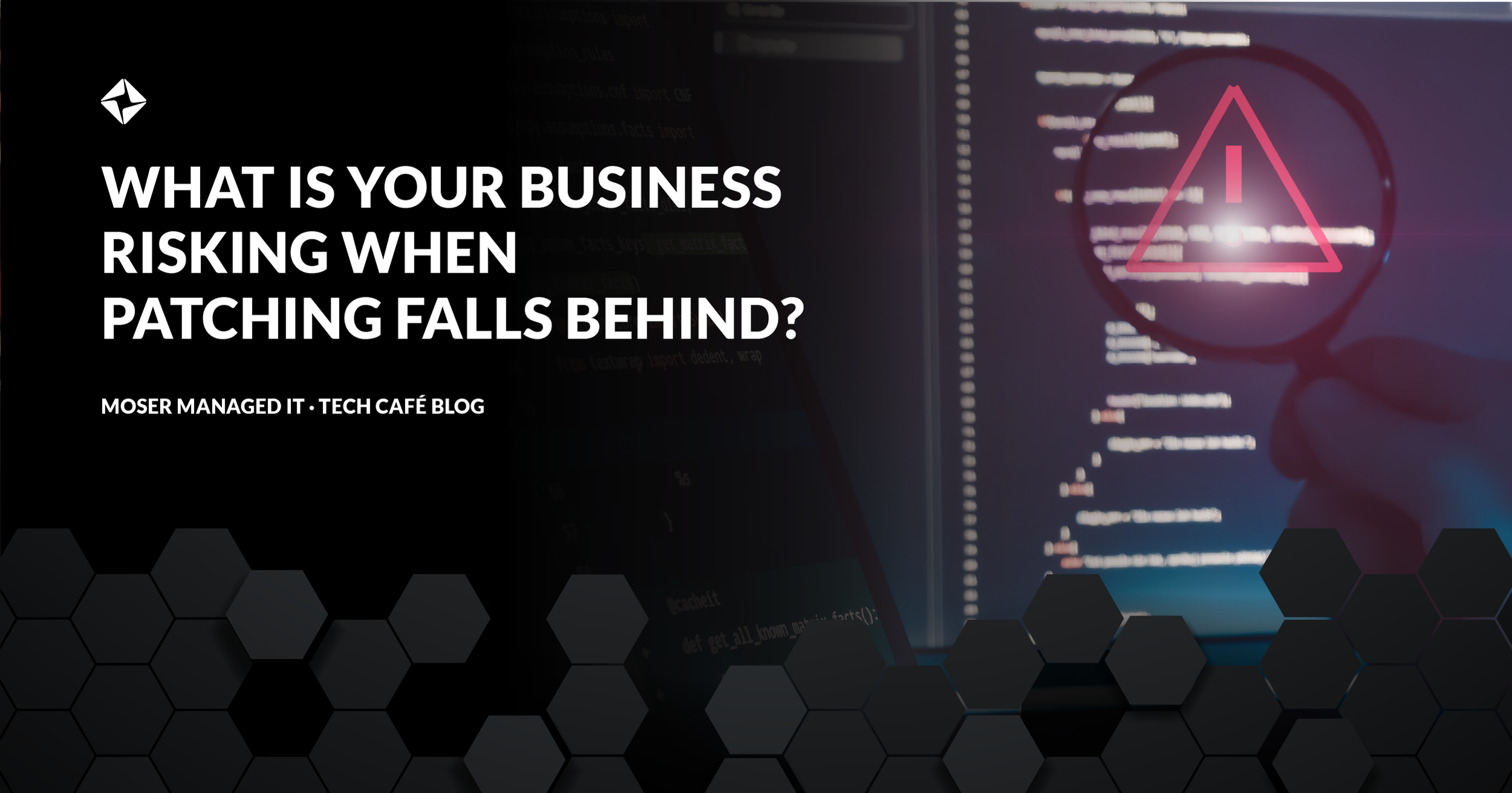 What Is Your Business Risking When Patching Falls Behind?