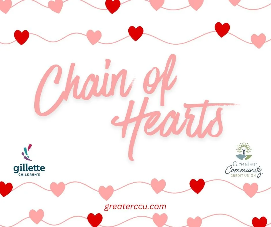 Chain of Hearts Fundraiser

Join us in making a difference! With just $1 (or more!), you can &ldquo;purchase&rdquo; a link to be added to our growing community chain. Every link helps children from Minnesota and Western Wisconsin access the specializ