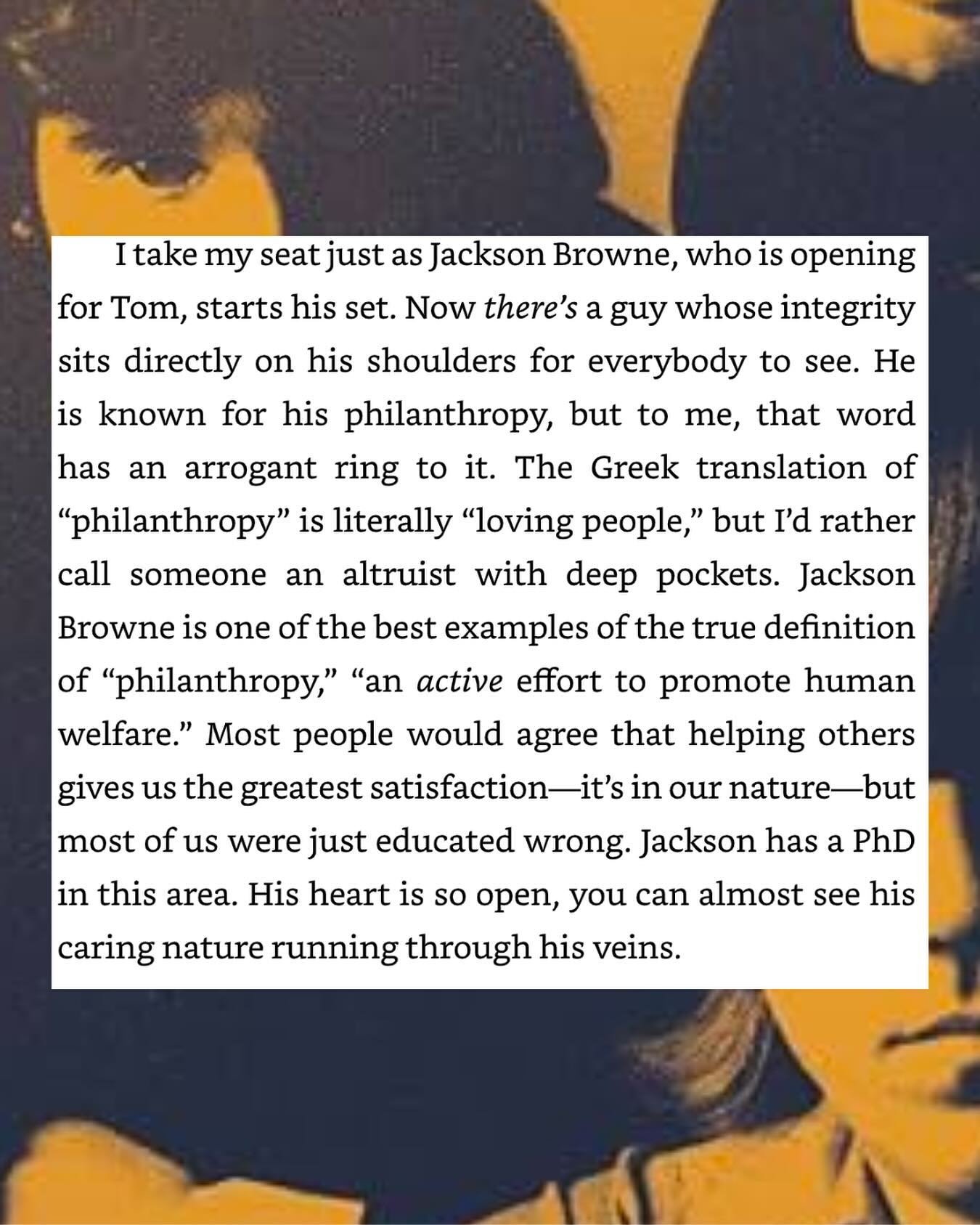 CHAPTER 11 - TOM &amp; GEORGE &amp; BOB

In this excerpt from my book, THE DOORS UNHINGED, I discuss attending a Tom Petty Show because music is the best cure when you feel down. I talk about Jackson Browne, who opened for Tom, and his genuine intere