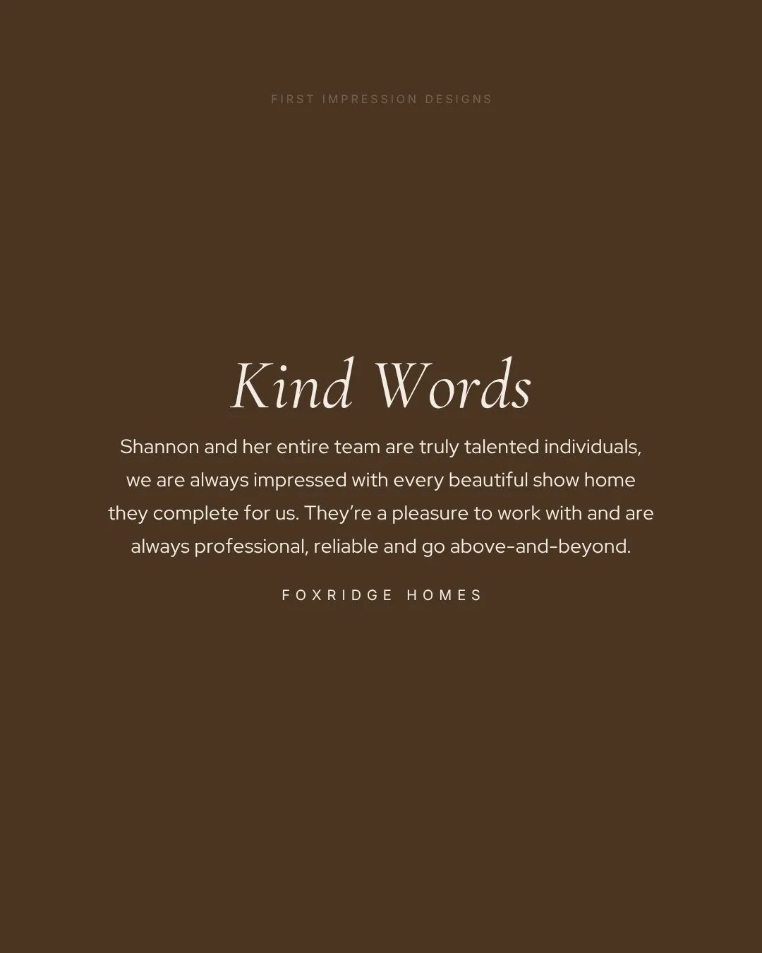 Grateful for words like these. 🤎

Working alongside our trusted builder partners, we bring each showhome to life with intention, refinement, and a deep understanding of the end buyer. Every detail is thoughtfully considered to create spaces that fee