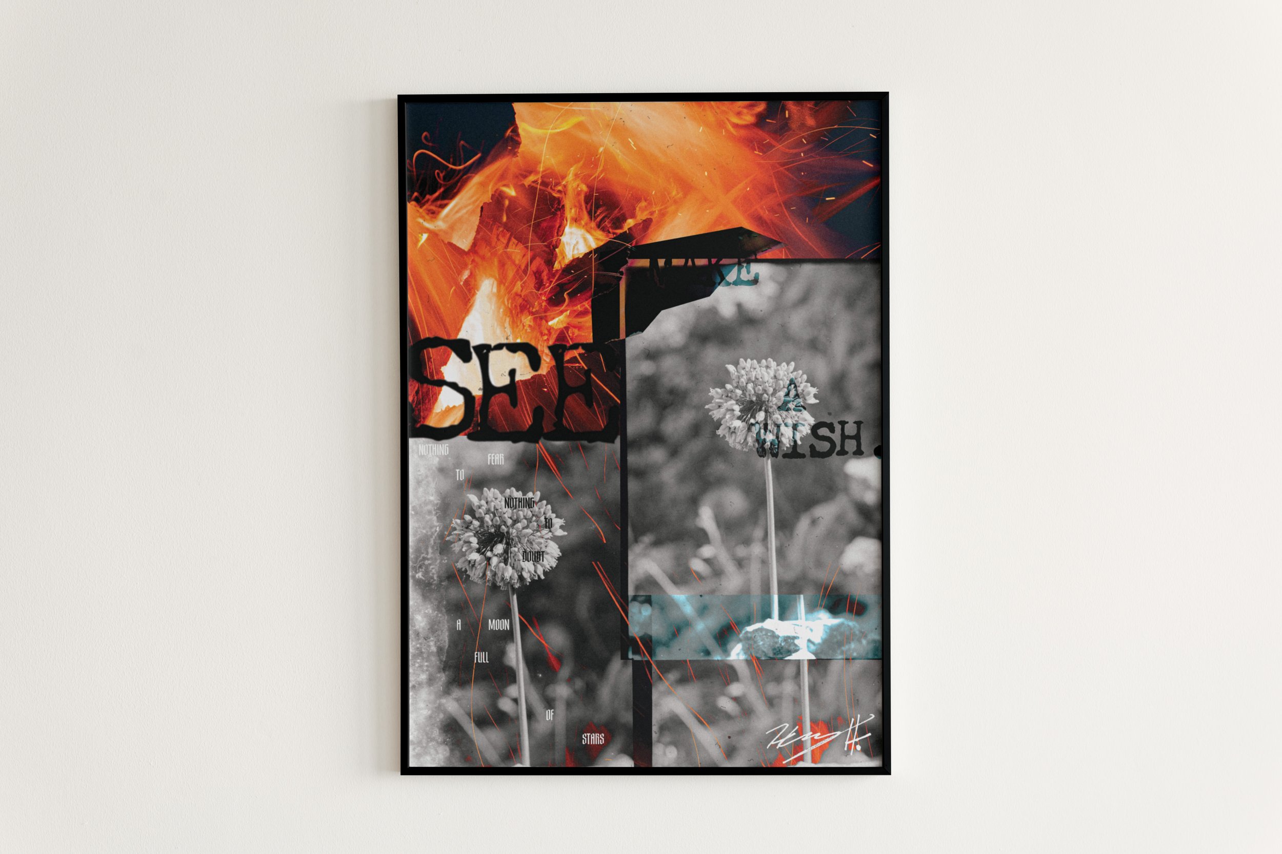 Modern abstract art print on wall featuring a combination of black-and-white photography with flowers and vibrant orange flames. Text elements include words like "SEA" and "WISH" along with other phrases. The artwork combines nature and fire, creatin