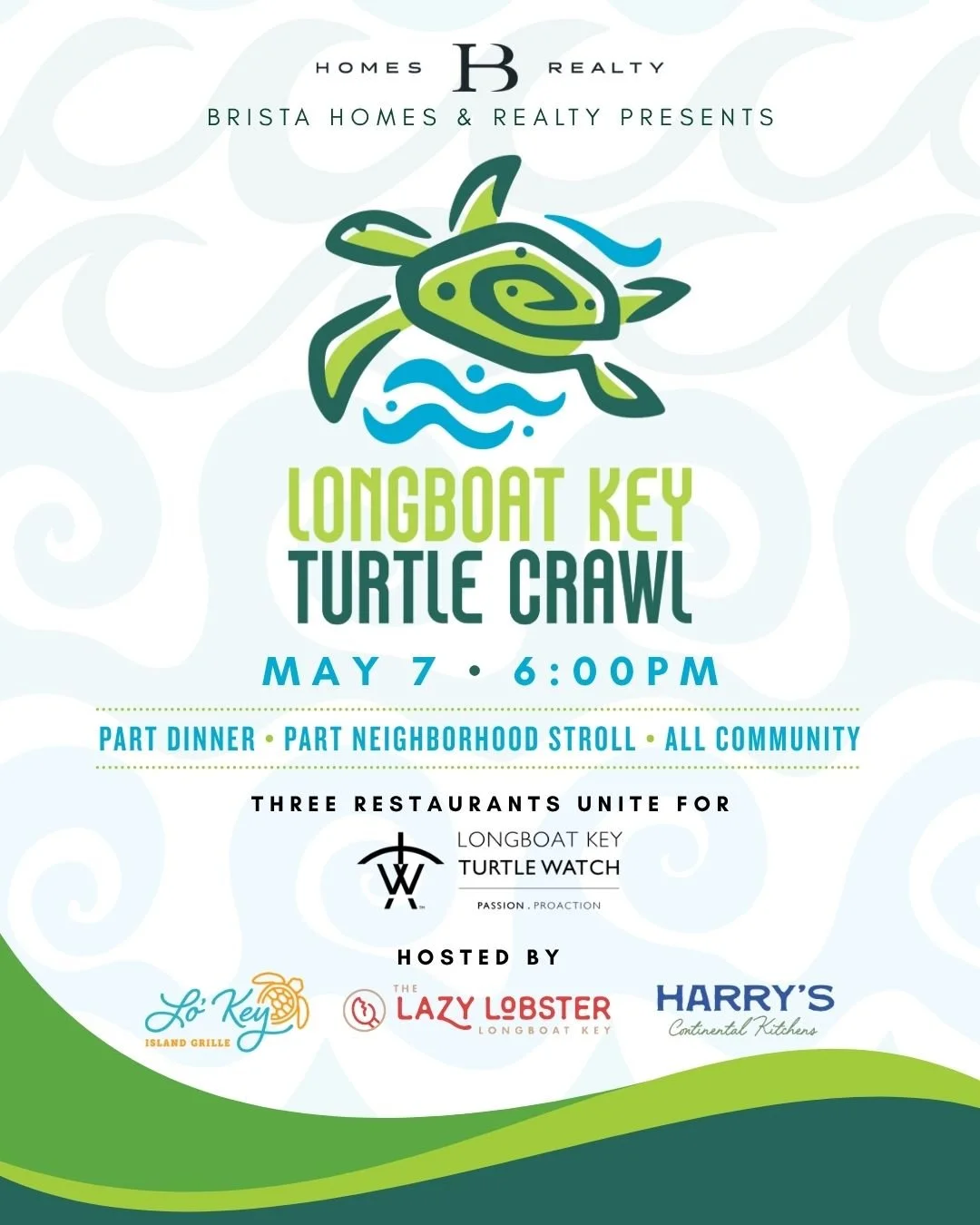Flyer for Longboat Key Turtle Crawl event on May 7 at 6:00 PM, featuring a turtle graphic, with activities including dinner and neighborhood stroll, hosted by La Key Island Grille, Lazy Lobster, and Harry's Continental Kitchens, organized by Brista Homes & Realty.