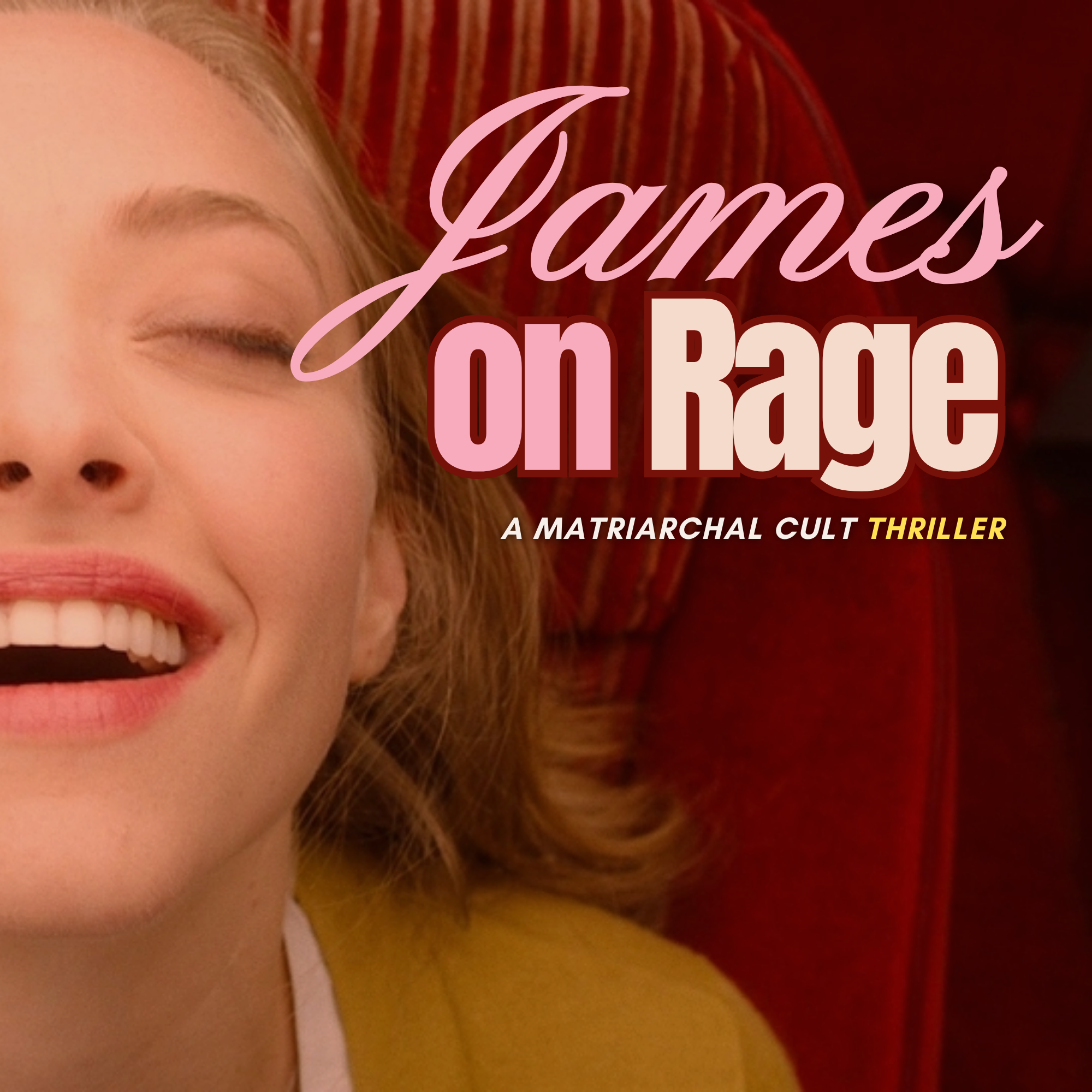 James on Rage (Narrative Feature)