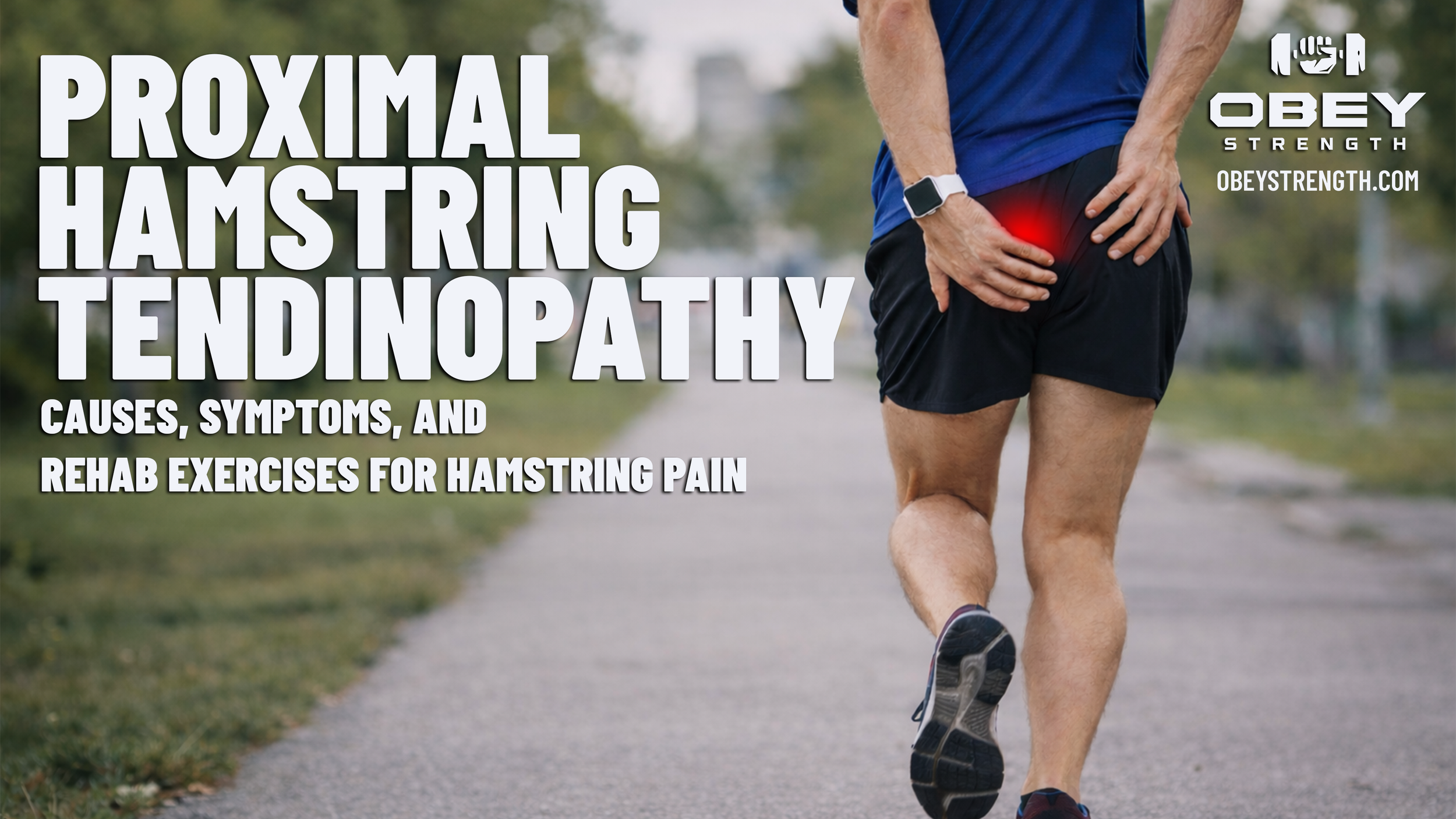 Proximal Hamstring Tendinopathy: Why Your Hamstring Pain Won’t Go Away