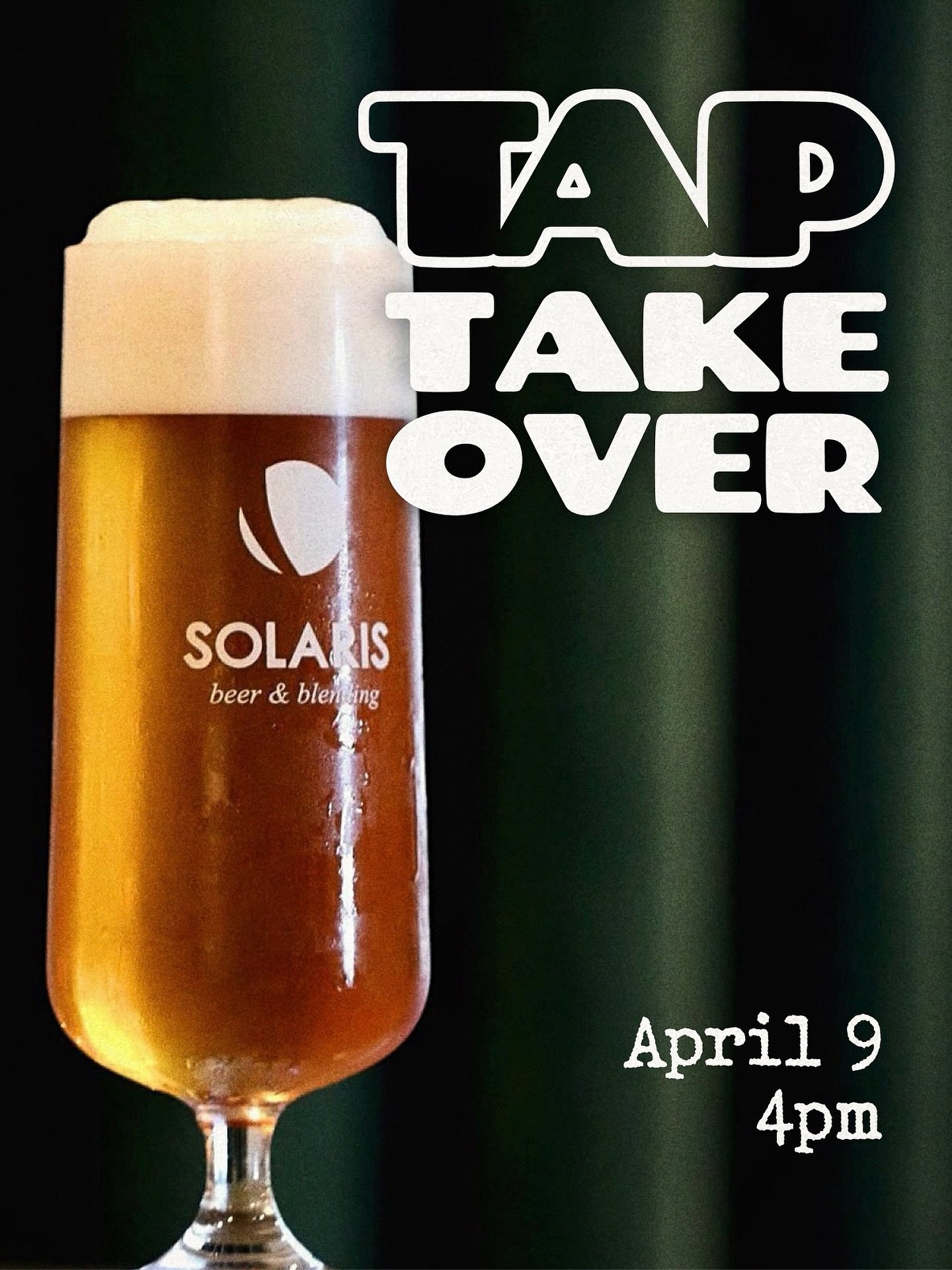 Solaris Tap Takeover &bull; April 9 &bull; 4-10pm
Join us for drinks, bites, &amp; good company🍻