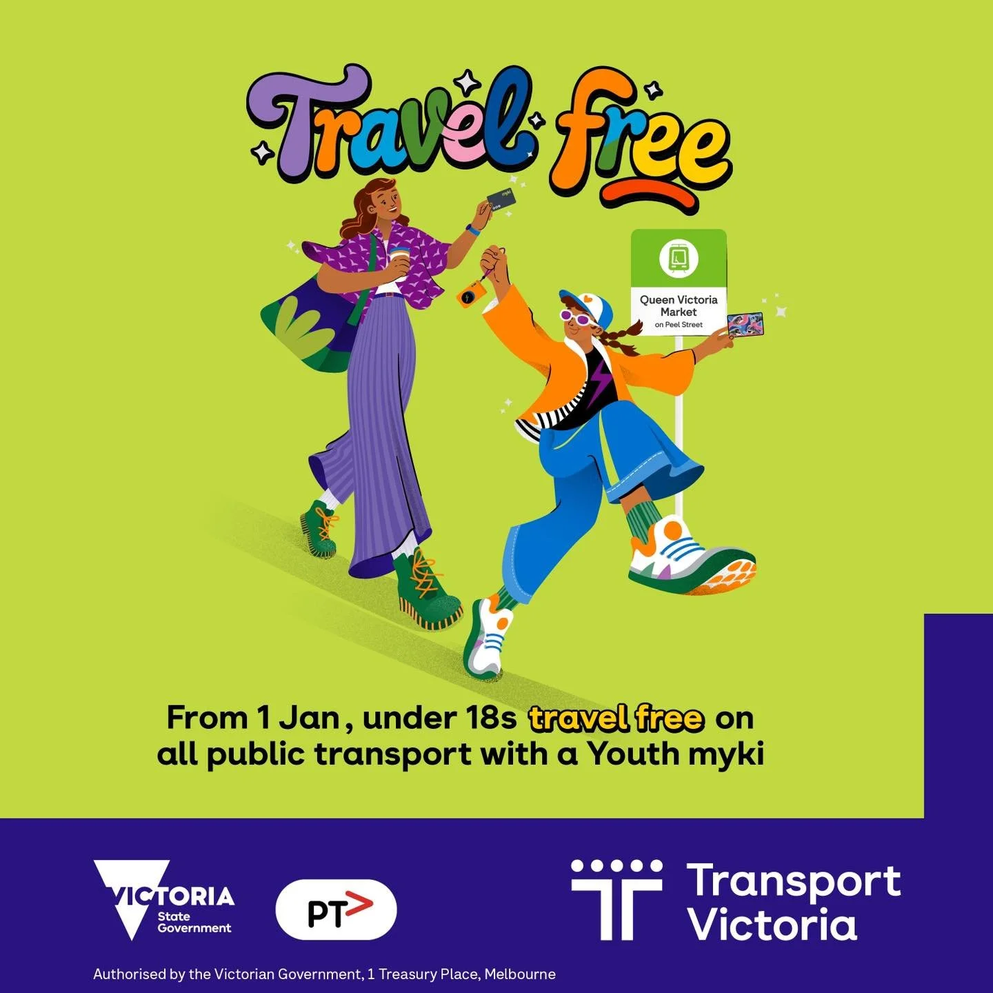 Big news for young Victorians! Starting 1 January, public transport will be free for everyone under 18. 

This means easier, cheaper and more independent travel for kids and teens right across the state &mdash; helping families save and helping young