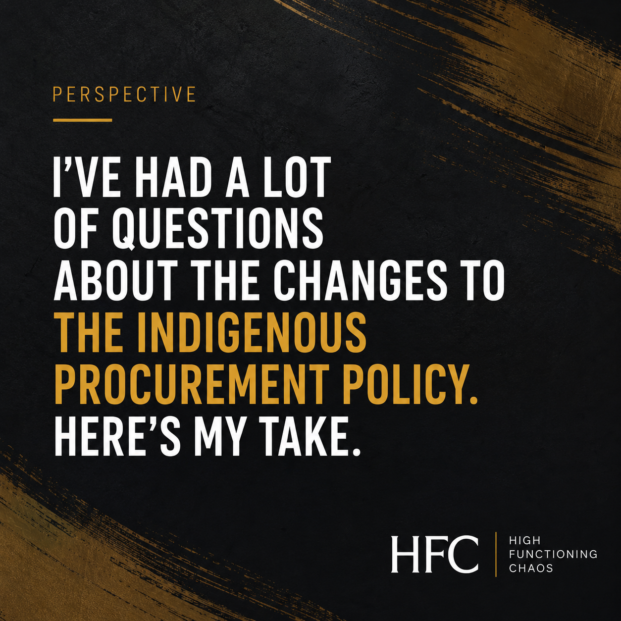 I’ve Had a Lot of Questions About the Changes to the Indigenous Procurement Policy.