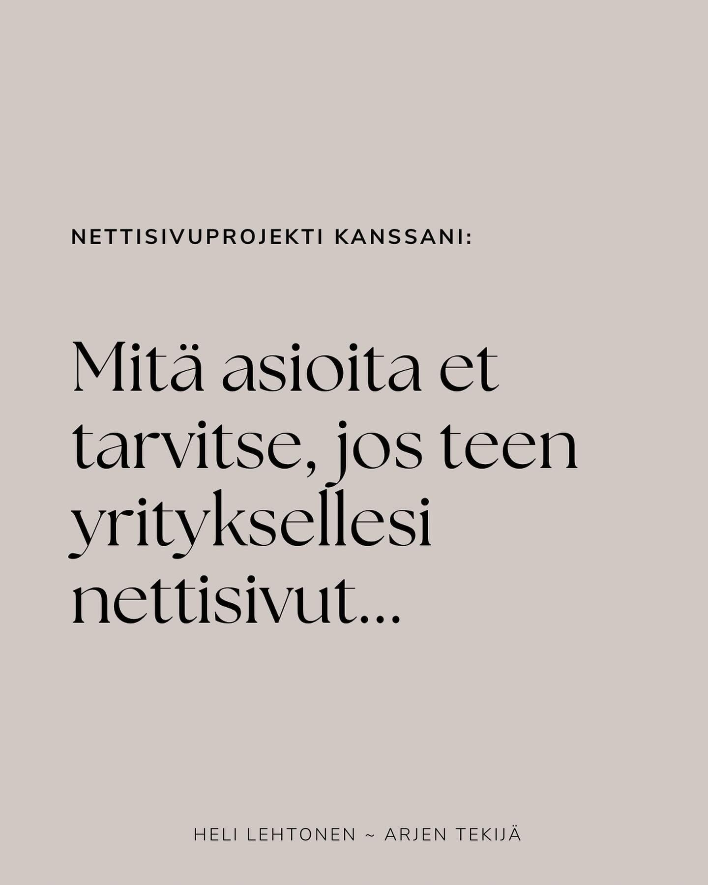 Yleens&auml; listataan se mit&auml; tarvitaan, mutta kerron nyt mit&auml; ei tarvita, jotta saa toteutettua yritykselle tyylikk&auml;&auml;t nettisivut.

✖️ Graafinen ohjeisto: ei tarvita. 
En sano, etteik&ouml; siit&auml; olisi hurjasti apua ja hy&o