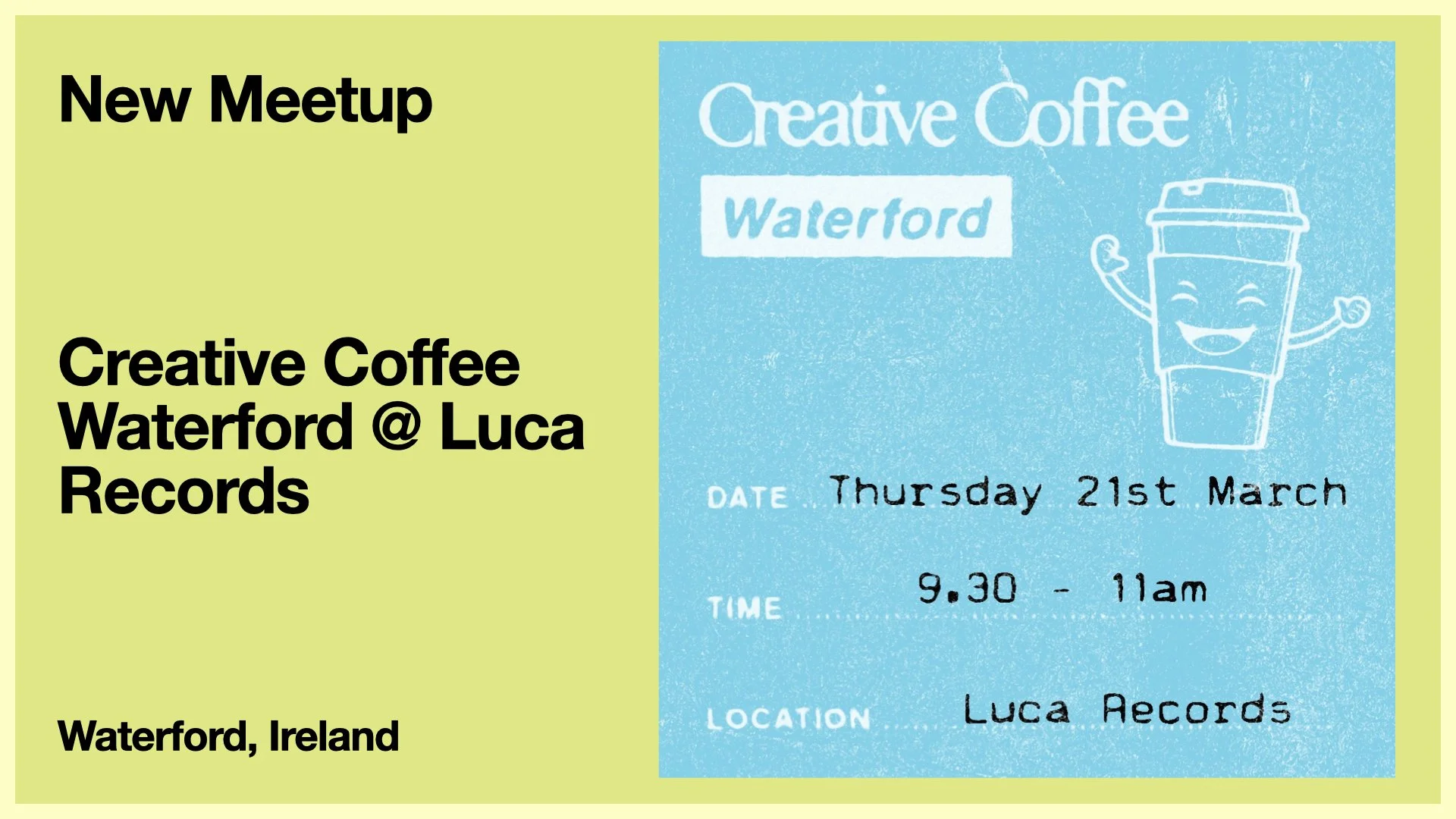 Creative Coffee Meetup: Waterford