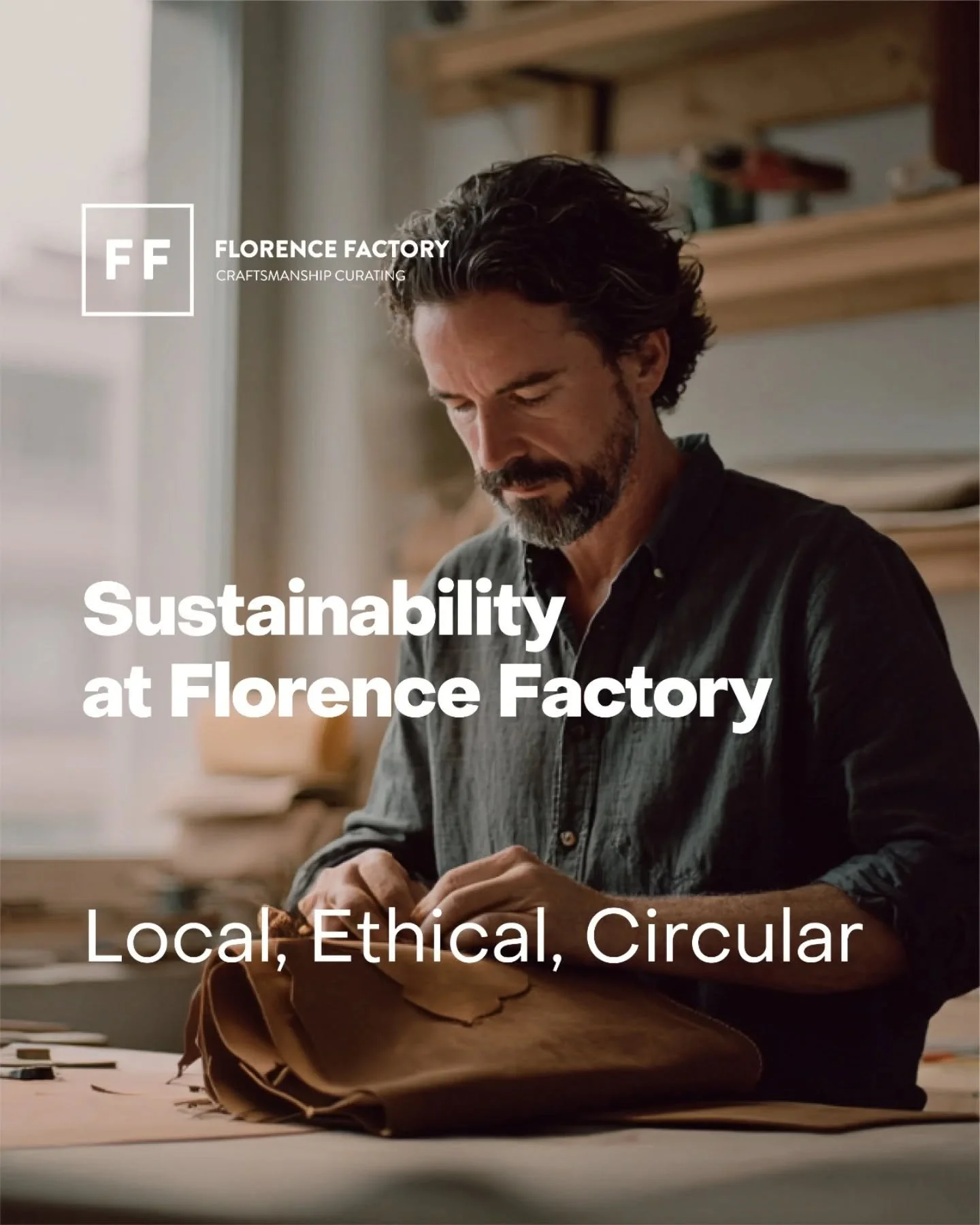 At Florence Factory, sustainability isn&rsquo;t a slogan on a window.
It&rsquo;s the way we choose what belongs here.

Every piece we curate comes from Florentine and Tuscan artisans &mdash; selected for craftsmanship, honest materials, and the kind 