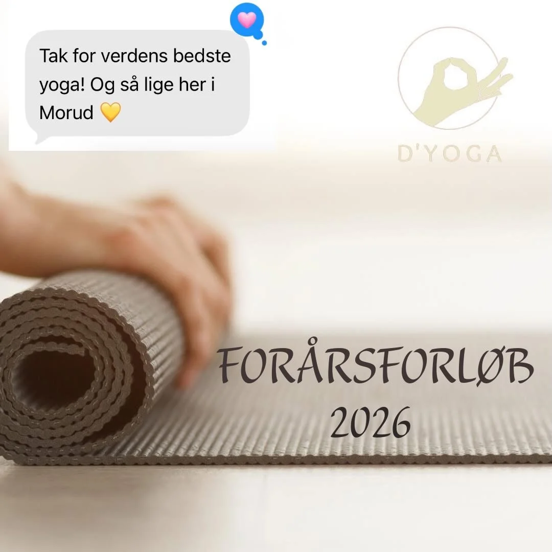 D&rsquo;YOGA FOR&Aring;R 2026 
Tilmeld dig NU : MOMSFRIT. 

STARTER TIRSDAG 13. JANUAR 
HOLD for kvinder 18:00 - 19:15 (4 tilbage) 
HOLD for m&aelig;nd  19:30 - 20:45

16 GANGE for krop og sind 
Midt i Morud 

To muligheder for betaling: 
&bull;SPAR 
