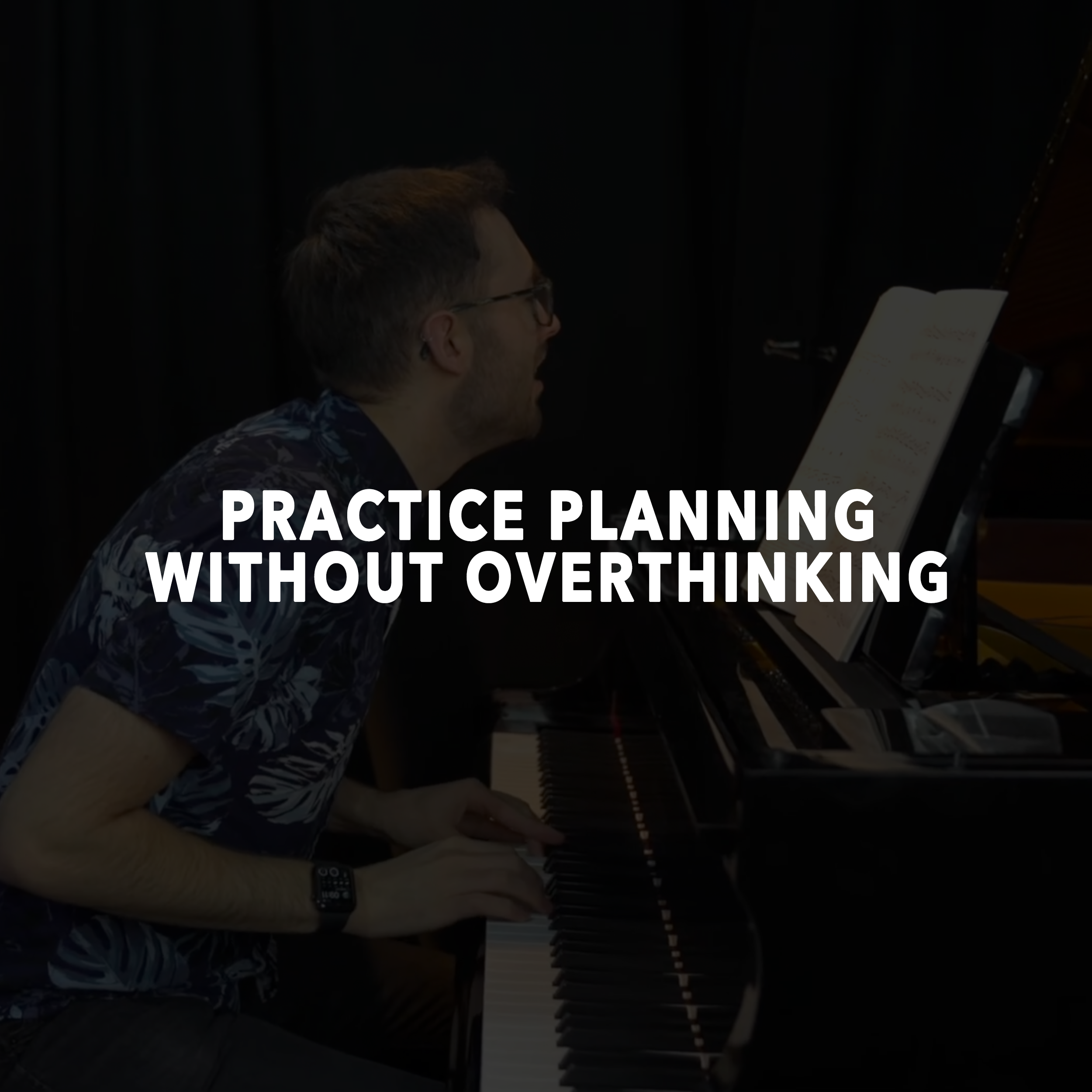 Practice Planning Without Overthinking