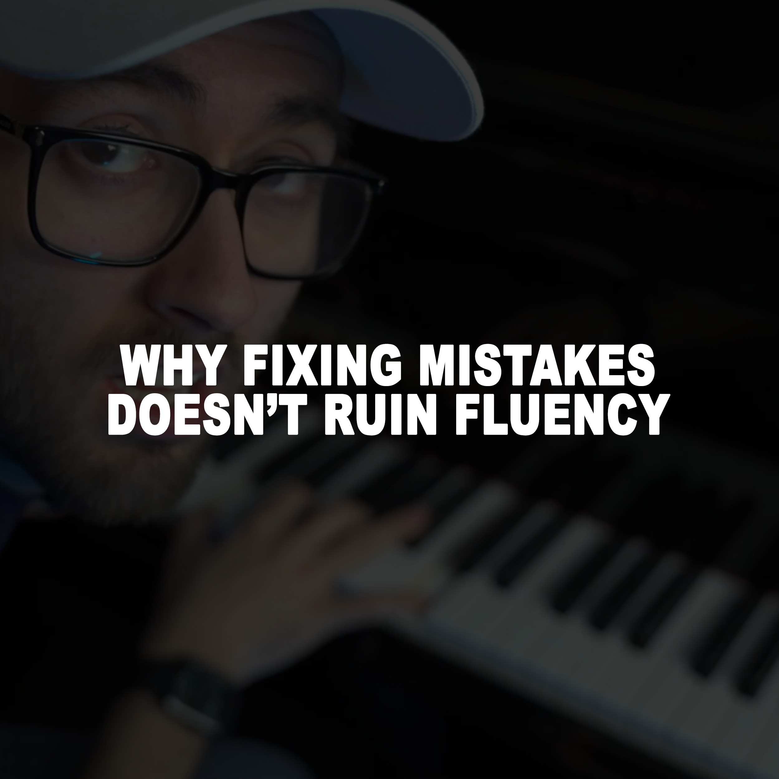 Why Fixing Mistakes Doesn’t Ruin Your Fluency