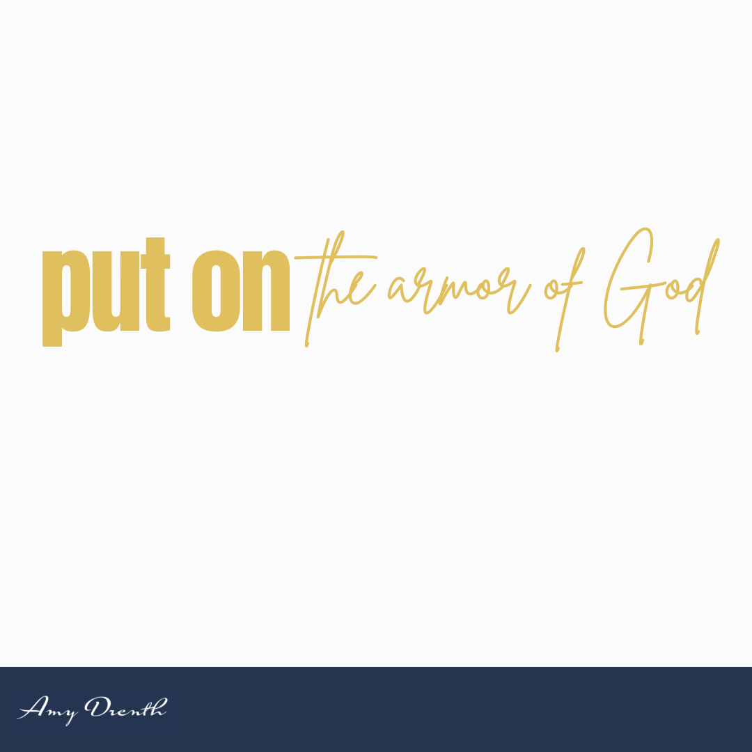 Put On the Armor of God
