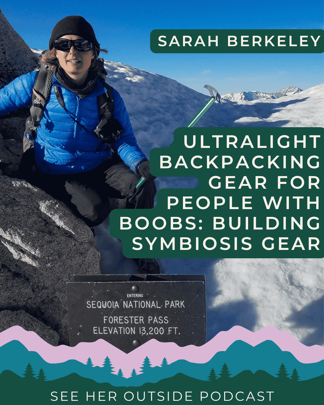 Ultralight Backpacking Gear for People with Boobs: Building an Outdoor Industry Business with Sarah Berkeley of Symbiosis Gear | See Her Outside Podcast