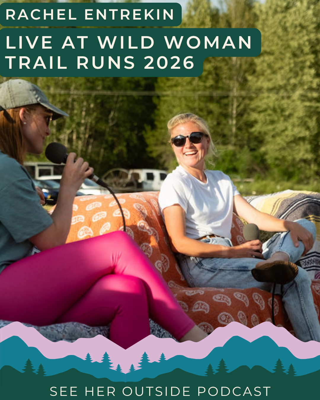 Rachel Entrekin Live at Wild Woman Trail Runs (Bonus episode) | See Her Outside Podcast