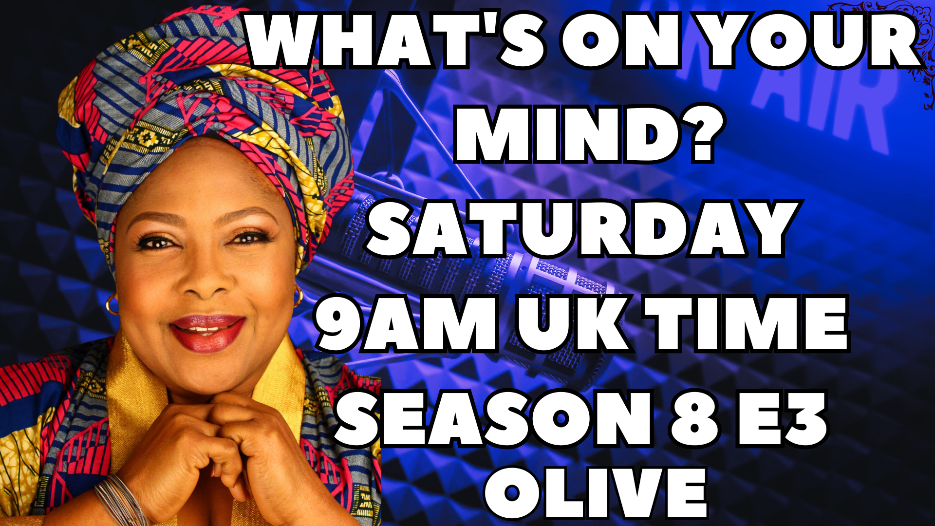What's On Your Mind Season 8 Episode 3 - Olive