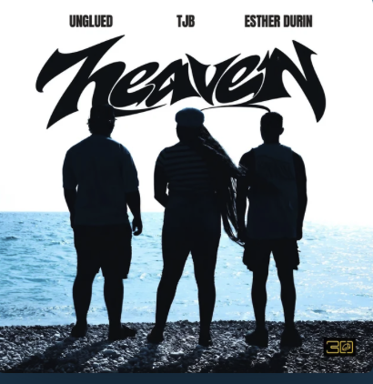 Record of the Month: Unglued, TJB &amp; Esther Durin – Heaven