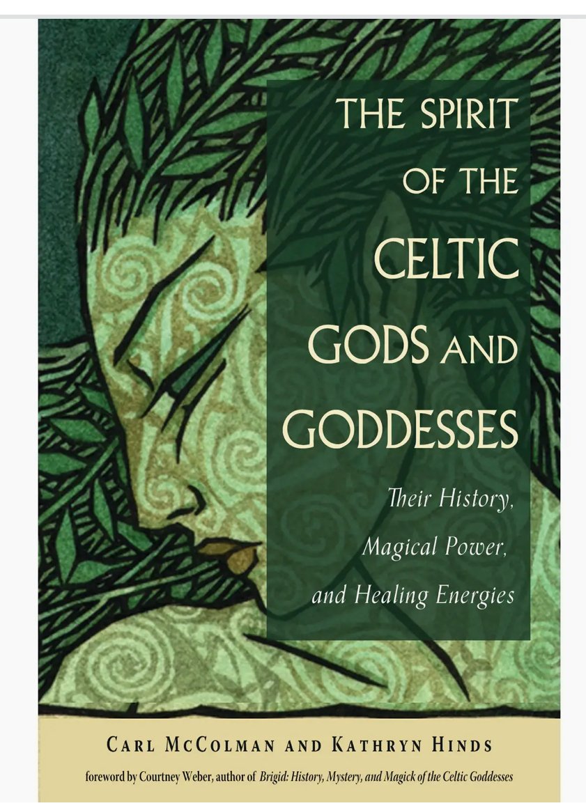 The Spirit of the Celtic Gods and Goddesses by Carl McColman and Kathryn Hinds (Book)