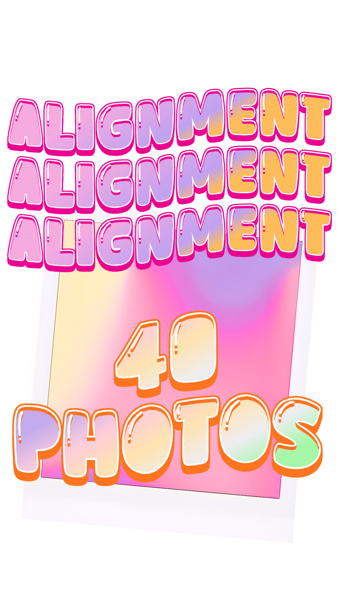 Colorful sign with the words "ALIGNMENT," "40," and "PHOTOS" repeated in neon style lettering on a pink and purple gradient background.