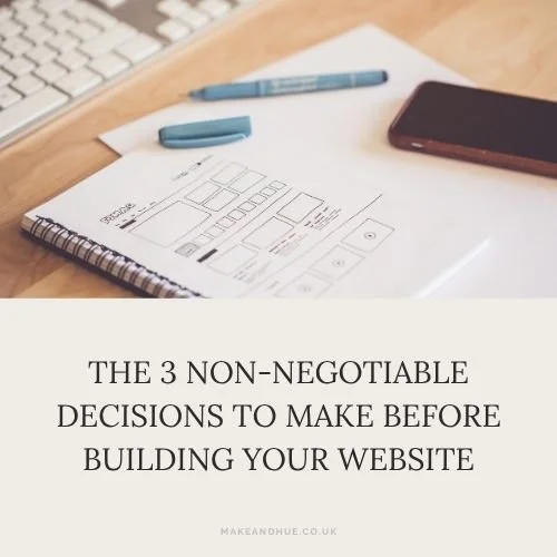 The 3 Non-Negotiable Strategy Decisions to Make Before Building Your Website