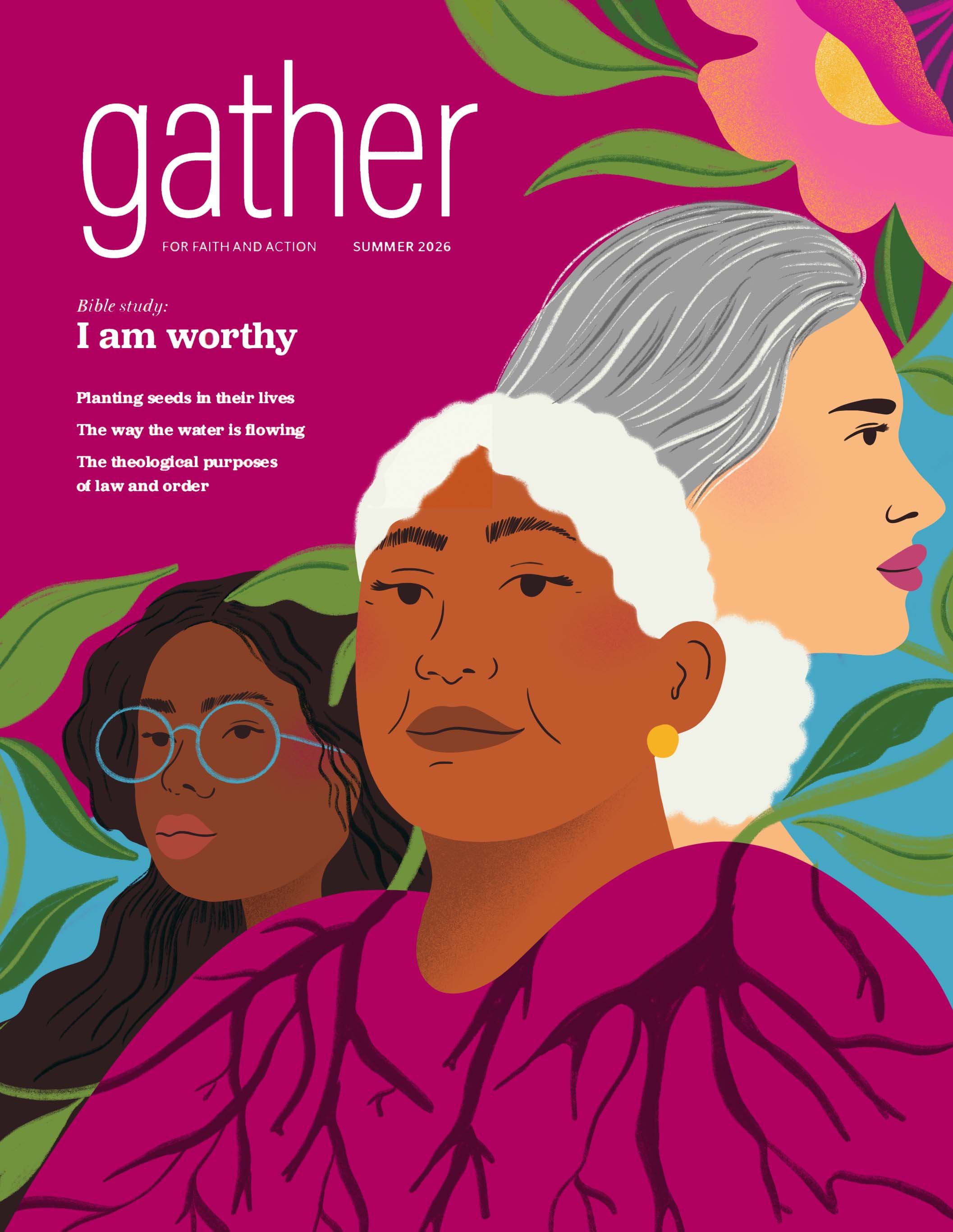 Cover created by Sol Cotti for Spring issue of Gather Magazine, representing the theme "I am worthy"