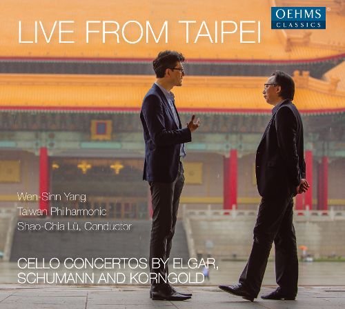  Live from Taipei: Cello Concertos by Elgar, Schumann and Korngold (Copy)