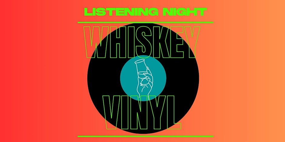 Whiskey & Vinyl Listening Night