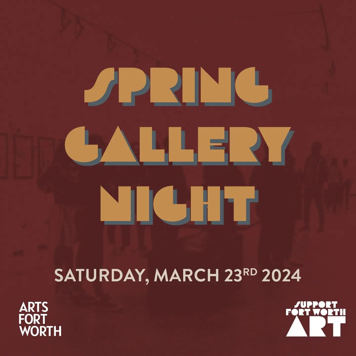 Hope y'all are excited for Spring Gallery Night on Saturday, March 23rd! It's one of the best ways to experience the variety &amp; vibrancy of Fort Worth's visual art scene.

Check out as many galleries as you can, and enjoy all the amazing artwork! 