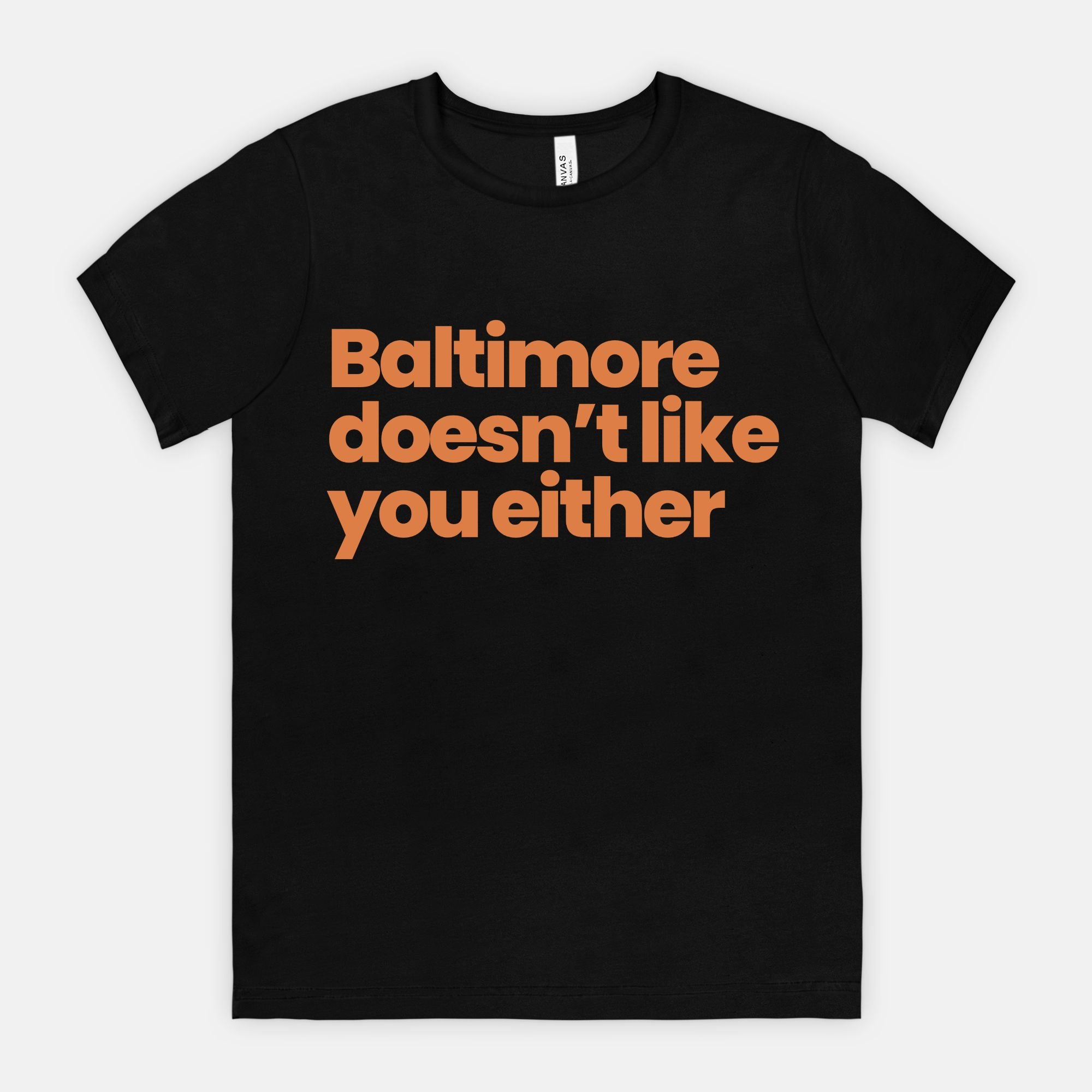 BMORE DOESNT LIKE YOU (White tee Orange)T-shirt Mockup.jpeg