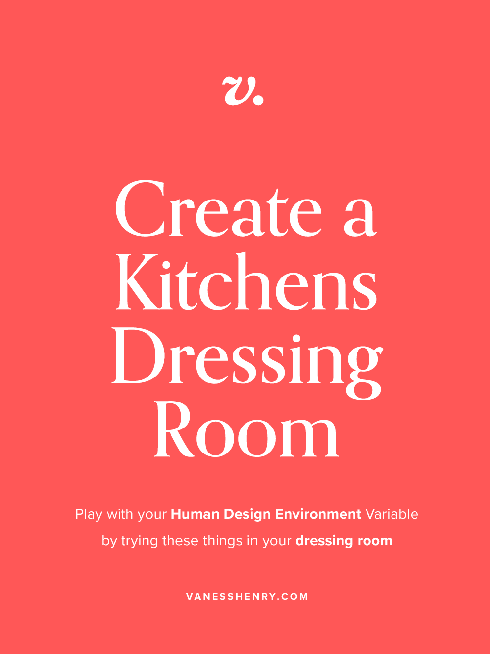 Create a Dressing Room for a Kitchens Human Design Environment