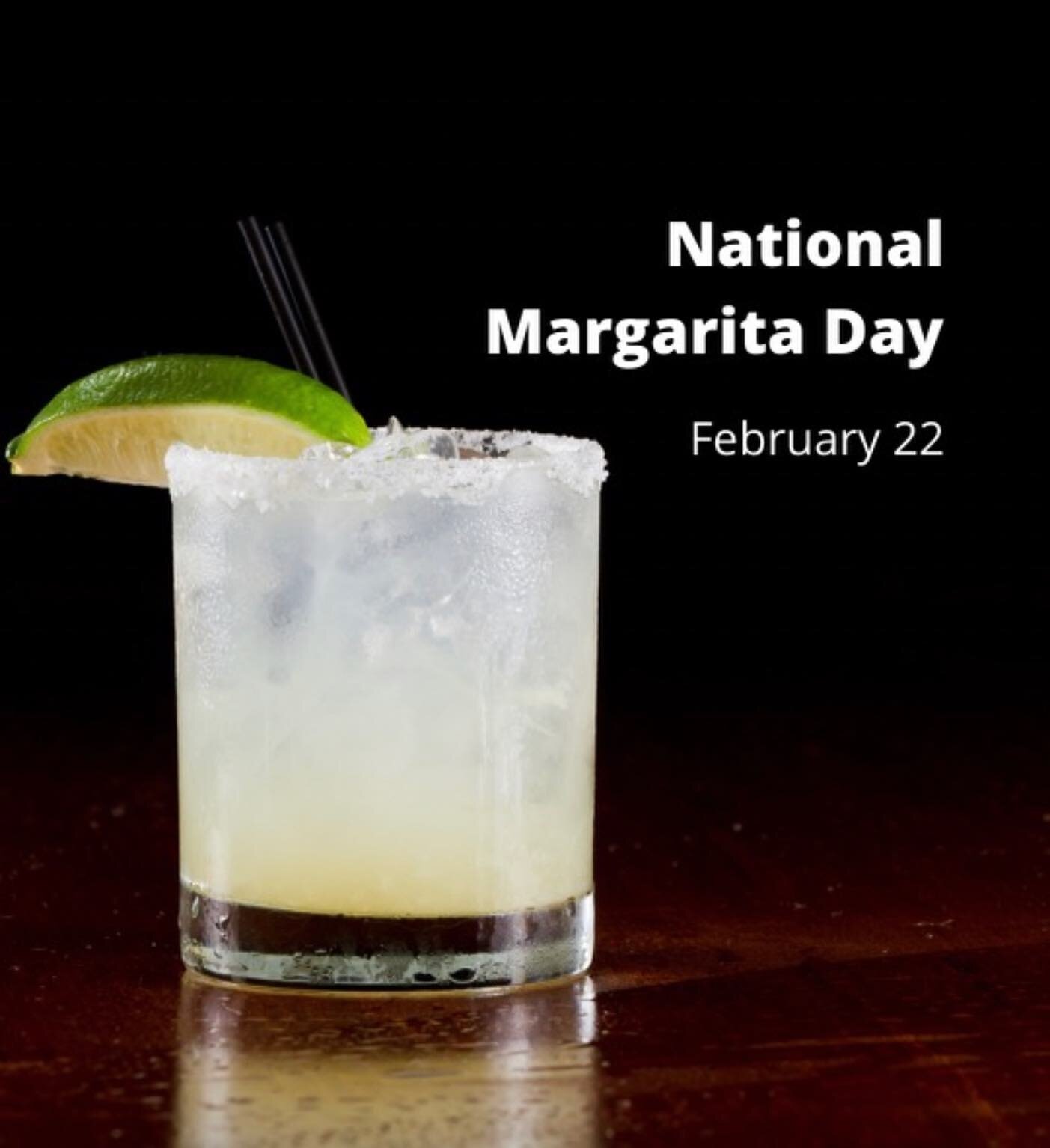 Get ready to celebrate 🎉 National Margarita Day 🎉with us this Wednesday 2/22. $2.00 margaritas all day🍹