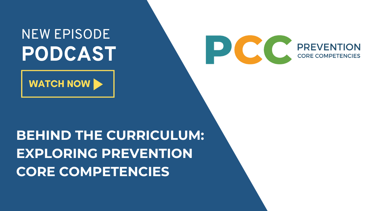 Behind the Curriculum: Exploring the Prevention Core Competencies