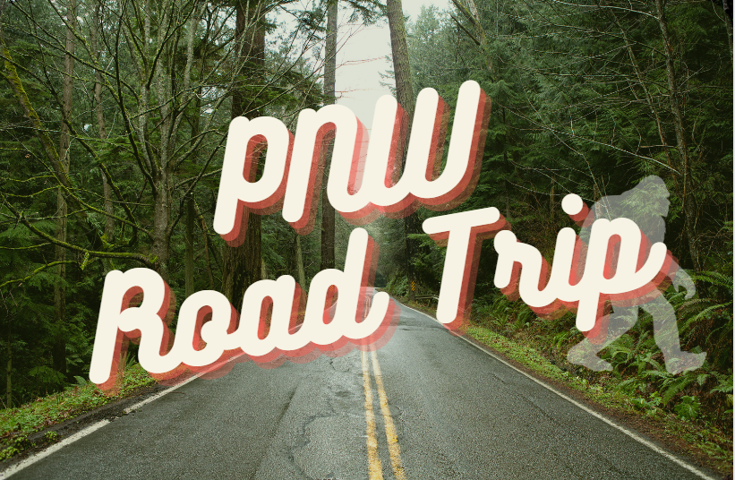 Pacific Northwest Road Trip Itinerary: Washington &amp; Oregon