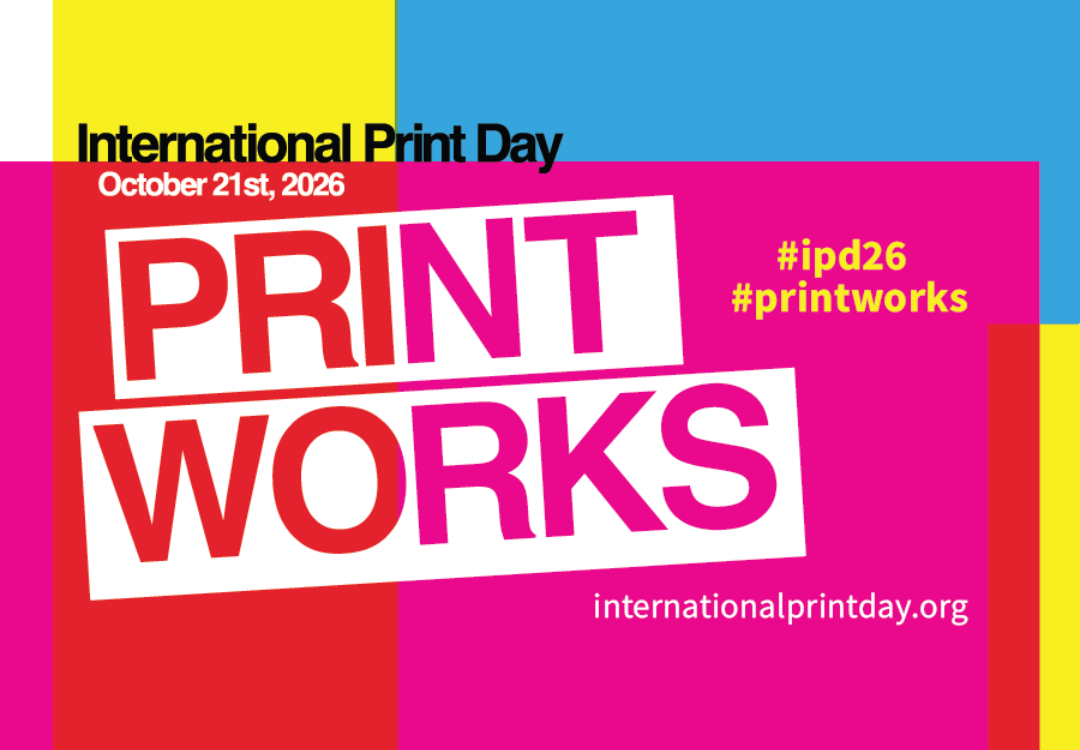 International Print Day Returns October 21 with #PrintWorks and 200+ Million Social Impressions
