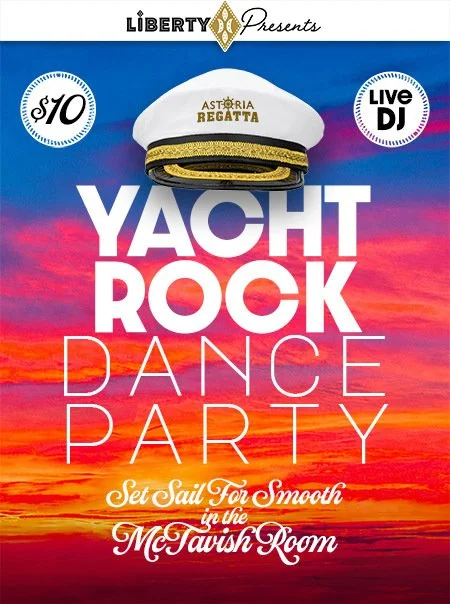 Liberty Theatre Presents: Yacht Rock Dance Party!